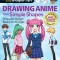 Drawing Anime from Simple Shapes: Character Design Basics for All Ages