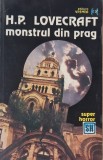 H.P. Lovecraft - Monstrul din Prag _ carte beletristica horror _ Ed. Vremea, Bucuresti, 1993
