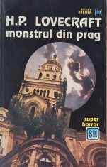 H.P. Lovecraft - Monstrul din Prag _ carte beletristica horror _ Ed. Vremea, Bucuresti, 1993
