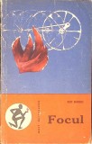 Focul - Ilie Barbu, Editura Stiintifica 1964, Mari Descoperiri, Fizica, 78 Pagini