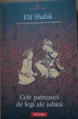 ELIF SHAFAK - CELE PATRUZECI DE LEGI ALE IUBIRII foto