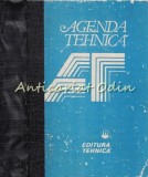 Agenda Tehnica: Florin Teodor Tanasescu, Valerius Stanciu, Smaranda Nitu, Constantin Nitu, Editura Tehnica, Bucuresti, 1990, 624 pagini