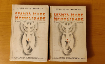 George Mihail Zamfirescu - Sf&amp;acirc;nta mare nerușinare (2 volume - 1935) foto