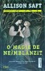 Allison Saft - O magie de neimblanzit, Editura Trei, 2023, Fiction Connection, 494 pagini, carte fantasy romance young adult