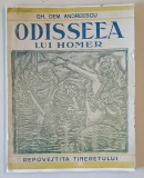 ODISSEEA LUI HOMER REPOVESTITA TINERETULUI SCOLAR de GH. DEM. ANDREESCU, EDITIA A II-A REVAZUTA SI ADAUGITA , DEFECT COPERTA FATA