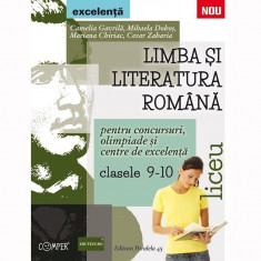 Limba si literatura romana pentru concursuri, olimpiade si centre de excelenta. Liceu, clasele IX-X - Camelia Gavrila, Mihaela Dobos, Mariana Chiriac, foto