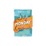 The New York Times Best of Monday Crosswords: 75 of Your Favorite Very Easy Monday Crosswords from the New York Times