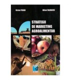 Victor Pekar, Mihai Talmaciu - Strategii de marketing agroalimentar