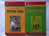 J.M. BARRIE - PETER PAN + PETER PAN IN GRADINA KENSINGTON