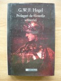 G.W.F. HEGEL - PRELEGERI DE FILOSOFIE A ISTORIEI - humanitas - 1997