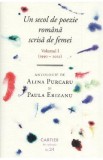 Un secol de poezie romana scrisa de femei Vol.1 (1990-2021) - Alina Purcaru, Paula Erizanu