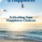 Instant Harmony &amp; Happiness: Activating Your Happiness Chakras