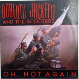 Roberto Jacketti And The Scooters&lrm;&ndash; Oh... Not Again _ NM / VG+ vinil, LP, disc muzica pop rock _ Carrere, Olanda, 1985