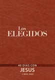 Los Elegidos - Libro Uno: 40 D