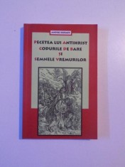 PECETEA LUI ANTIHRIST , CODURILE DE BARE SI SEMNELE VREMURILOR de ANDREI KURAEV , 2005 foto