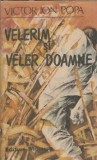 Velerim si Veler Doamne - Victor Ion Popa