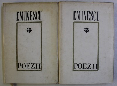 POEZII de MIHAI EMINESCU , VOLUMELE I - II , editie critica de D . MURARASU , 1970 foto