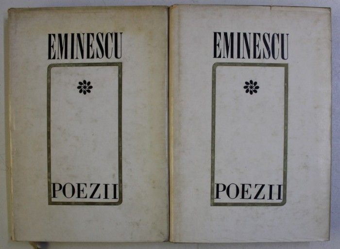POEZII de MIHAI EMINESCU , VOLUMELE I - II , editie critica de D . MURARASU , 1970