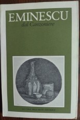 MIHAI EMINESCU: DAL CANZONIERE/POESIE/TRAD.MARIANA CAMPEAN/BOLOGNA1982/LB ITA+RO