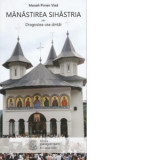 Manastirea Sihastria sau Dragostea cea dintai - Pimen Vlad, monah
