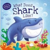 What Does Shark Like?