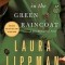 The Girl in the Green Raincoat: A Tess Monaghan Novel