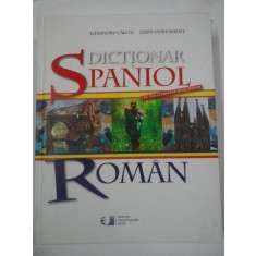 DICTIONAR SPANIOL-ROMAN - Alexandru Calciu / Zaira Samharadze 2010