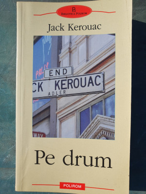 Pe drum, Jack Kerouac - 2003, 433 pag foto