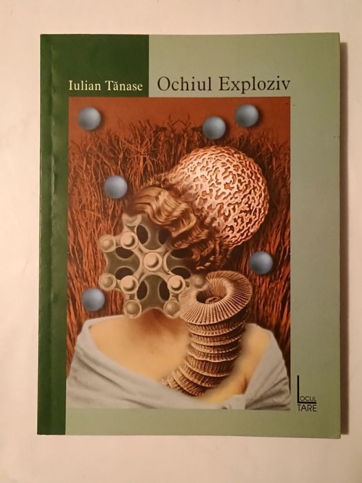 Iulian Tănase - Ochiul Exploziv
