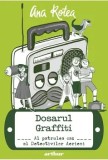 Cumpara ieftin Dosarul Graffiti. Al patrulea caz al Detectivilor Aerieni/Ana Rotea