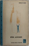 Cumpara ieftin ROMULUS RUSAN - (RIUL) RAUL ASCUNS (VOLUM DE DEBUT/EPL 1963)[DEDICATIE/AUTOGRAF]