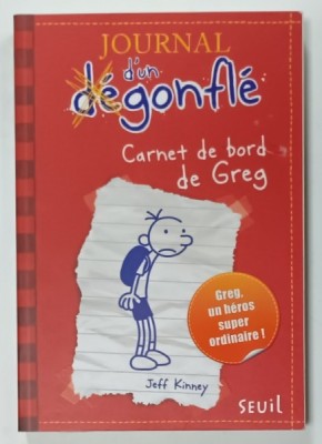 JOURNAL D &amp;#039;UN DEGONFLE , CARNET DE BORD DE GREG par JEFF KINNEY , 2008 foto