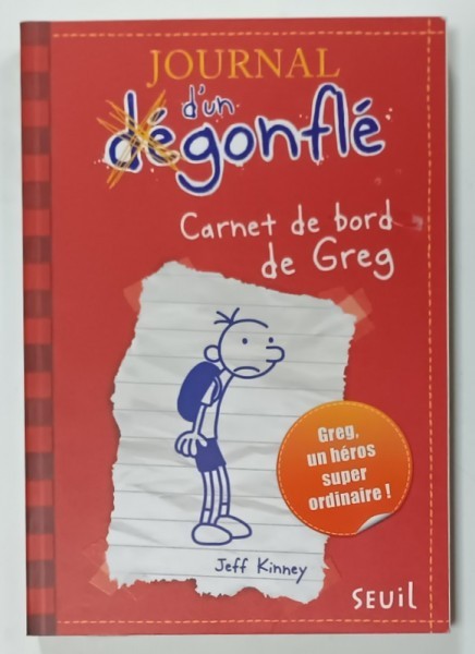 JOURNAL D &#039;UN DEGONFLE , CARNET DE BORD DE GREG par JEFF KINNEY , 2008