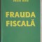 Vasile Birle - Frauda fiscala