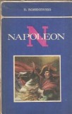 Napoleon - D. Rosenzweig, Editura Enciclopedica Romana 1969, Biografii Memorii Jurnale, Carte beletristica romana, Stare buna