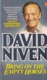 David Niven - Bring on the Empty Horses