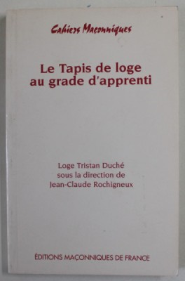LE TAPIS DE LOGE AU GRADE D &amp;#039;APPRENTI , LOGE TRISTAN DUCHE SOUS LA DIRECTION DE JEAN - CLAUDE ROCHIUNGNEUX , 2003 foto