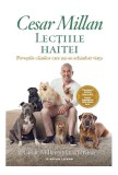 Lecțiile haitei - Paperback brosat - Cesar Millan, Melissa Jo Peltier - Litera