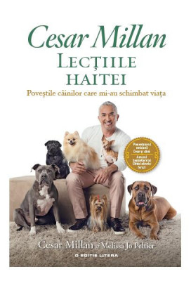 Lecțiile haitei - Paperback brosat - Cesar Millan, Melissa Jo Peltier - Litera foto