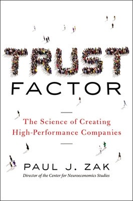 Trust Factor: The Science of Creating High-Performance Companies foto