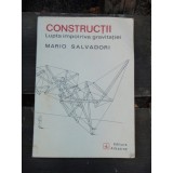 CONSTRUCTII LUPTA IMPOTRIVA GRAVITATIEI - MARIO SALVADORI