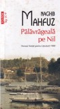 Naghib Mahfuz - Palavrageala pe Nil