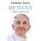 Rem&eacute;ny - &Ouml;n&eacute;letrajz - Ferenc p&aacute;pa