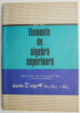 Elemente de algebra superioara. Manual pentru anul III liceu, sectia reala si licee de specialitate &ndash; Eugen Radu