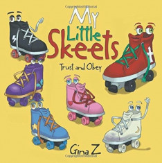 My Little Skeets: Trust and Obey, Paperback/Gina Z. foto