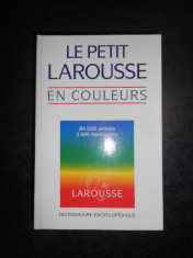 LE PETIT LAROUSSE EN COULEURS (anul 1995, 84500 articole, 3600 de ilustratii) foto