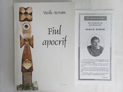 VASILE AVRAM - FIUL APOCRIF : ROMAN + PLIANTUL IN MEMORIAM VASILE AVRAM foto