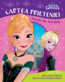 Cumpara ieftin Regatul de gheață. Cartea prieteniei. Surorile din Arendelle