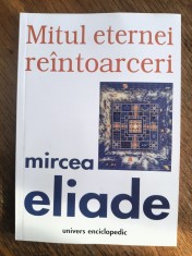 Mitul eternei reintoarceri - Mircea Eliade / R3P4S foto