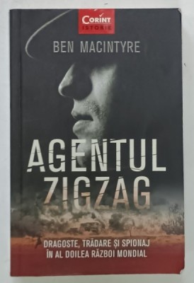 AGENTUL ZIGZAG de BEN MACINTYRE , 2019 foto